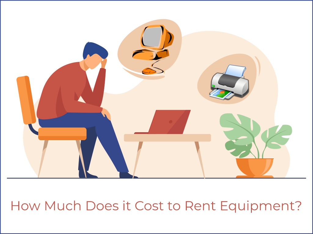 You are currently viewing How Much Does it Cost to Rent any Equipment?