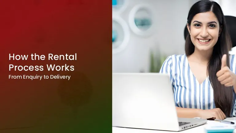 You are currently viewing How the Rental Process Works: From Enquiry to Delivery (Step-by-Step)